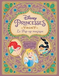 Matthew Reinhart - Disney Princesses - Le Pop-up magique.