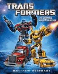 Matthew Reinhart - Transformers - The Ultimate Pop Up Universe.