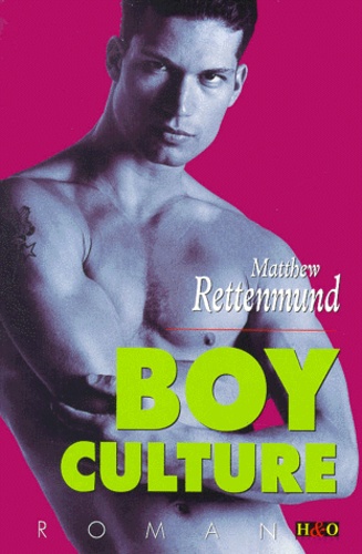 Matthew Rettenmund - Boy Culture.