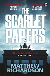 Matthew Richardson - The Scarlet Papers - The Times Thriller of the Year 2023.
