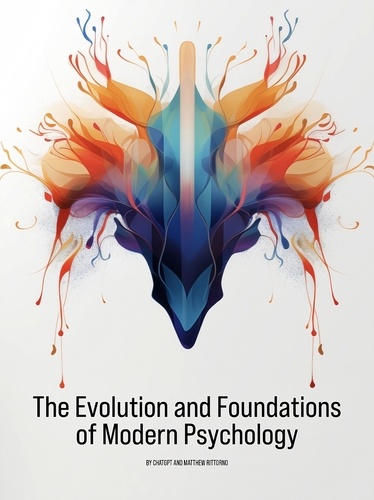  Matthew Rittorno - The Evolution and Foundations of Modern Psychology - Psychology 101, #1.