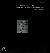 Matthew Robertson - Factory Records - Une anthologie graphique.