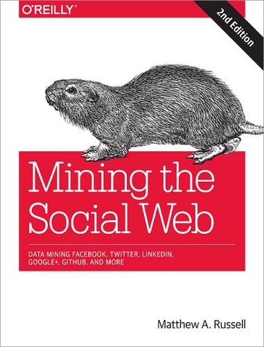 Matthew Russell - Mining the Social Web.