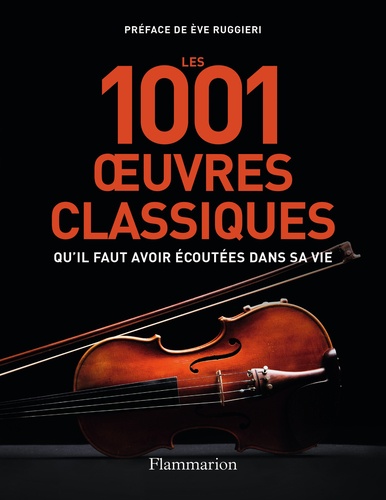 Matthew Rye - Les 1001 oeuvres classiques qu'il faut avoir écoutées dans sa vie.