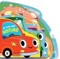 Je suis une voiture - dès 2 ans
