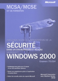 Matthew Strebe - Implémentation et administration de la sécurité d'un réseau Windows 2000 - Examen 70-214.