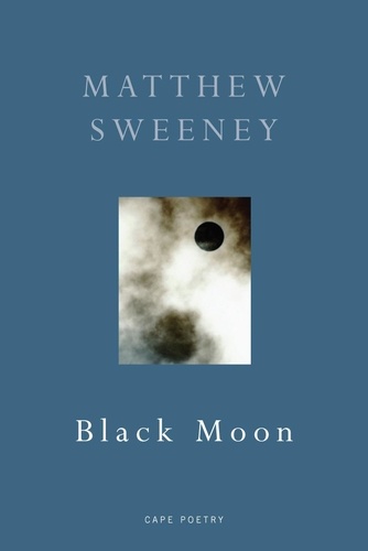 Matthew Sweeney - Black Moon.