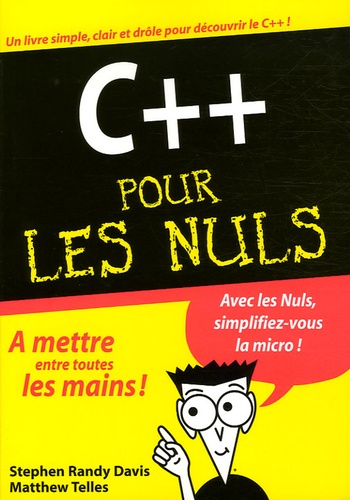 Matthew Telles et Stephen-Randy Davis - C++ pour les Nuls.