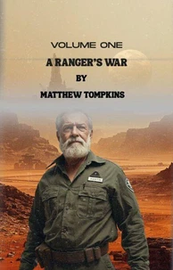A Ranger's War Volume One