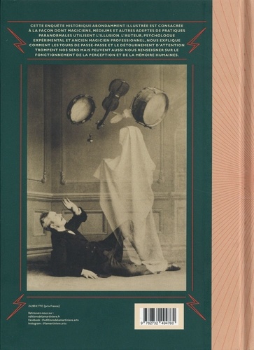 Les mystères de l'illusion. Magie, phénomènes paranormaux et psychologie de la perception