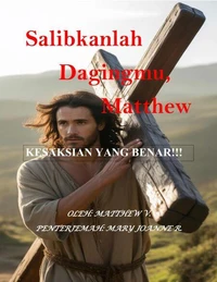 Salibkanlah Dagingmu, Matthew