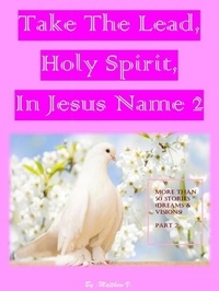  Matthew V. - Take the Lead Holy Spirit in Jesus Name Part 2.