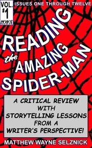  Matthew Wayne Selznick - Reading The Amazing Spider-Man Volume One.