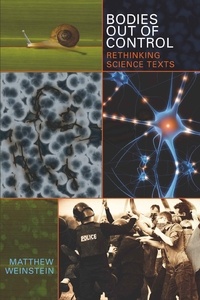 Matthew Weinstein - Bodies Out of Control - Rethinking Science Texts.