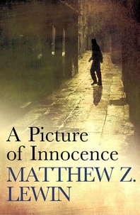 Matthew Z. Lewin - A Picture of Innocence.