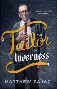 Matthew Zajac - The Tailor of Inverness.