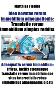 Idea novatae rerum immobilium adaequationis: Translatio rerum immobilium simplex reddita