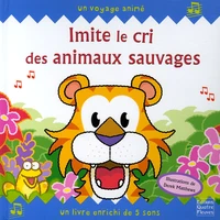 Imite le cri des animaux sauvages