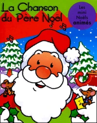La Chanson Du Pere Noel