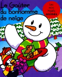 Le Gouter Du Bonhomme De Neige