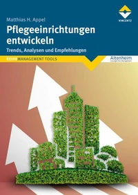 Pflegeeinrichtungen entwickeln