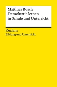 Demokratie lernen in Schule und Unterricht