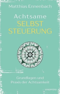 Achtsame Selbststeuerung