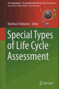 Matthias Finkbeiner - Special Types of Life Cycle Assessment.