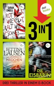 Rot wie Blut, kalt wie Schnee, Das vermisste Mädchen &amp; Die Eisbärin