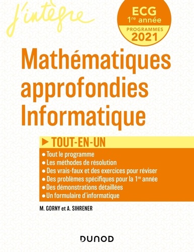 Mathématiques approfondies Informatique ECG 1er année. Tout-en-un  Edition 2021