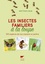 Les insectes familiers à la loupe. 100 espèces de nos maisons et jardins