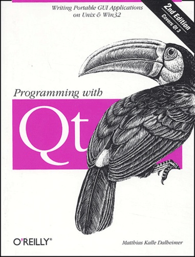 Matthias Kalle Dalheimer - Programming with Qt.