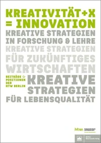 Kreativität + X = Innovation