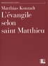 Matthias Konradt - L'évangile selon saint Matthieu.