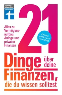 21 Dinge über deine Finanzen, die du wissen solltest - Kapitalanlage, Versicherungen &amp; Altersvorsorge