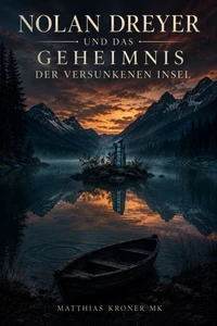 Nolan Dreyer und das Geheimnis der versunkenen Insel