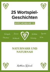 25 Wortspiel-Geschichten | Märchenband 01