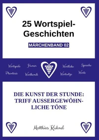 25 Wortspiel-Geschichten | Märchenband 02