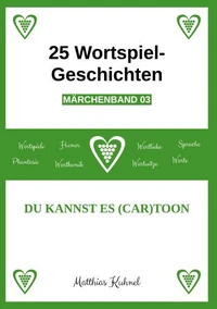 25 Wortspiel-Geschichten | Märchenband 03