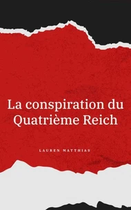 La Conspiration du Quatrième Reich