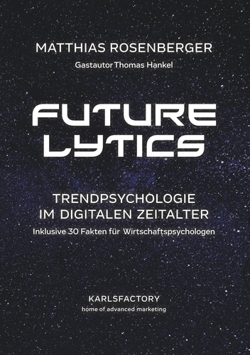 Futurelytics. Trendpsychologie im digitalen Zeitalter