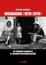 Matthias Schindler - Nicaragua (1979-2019) - Du triomphe sandiniste à l'insurrection démocratique.