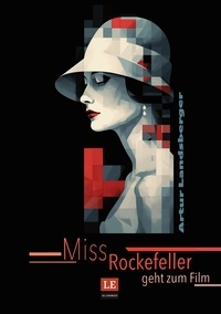 Matthias Schwarze et Artur Landsberger - Miss Rockefeller geht zum Film.