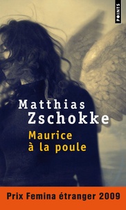 Matthias Zschokke - Maurice à la poule.