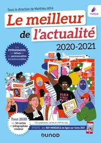 Matthieu Alfré et Emmanuel Attias - Le meilleur de l'actualité 2020-2021 - Tout 2020 en 16 cartes et infographies couleur.