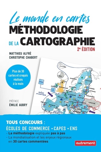 Le monde en cartes. Méthodologie de la cartographie 2e édition