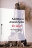 Matthieu Auzanneau - Or noir - La grande histoire du pétrole.