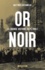 Or noir. La grande histoire du pétrole