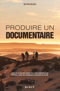 Matthieu Belghiti - Produire un documentaire.