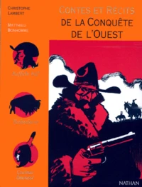 Contes Et Recits De La Conquete De L'Ouest
